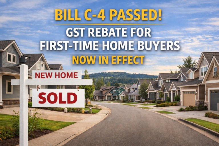 A suburban neighborhood with a "Sold" sign in front of a house. Text announces Bill C-4 passing and a GST rebate for first-time home buyers now in effect.